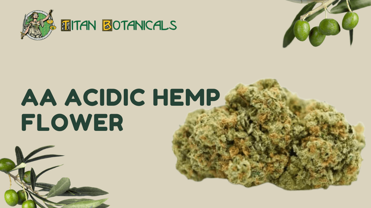 AA Acidic Hemp Flower