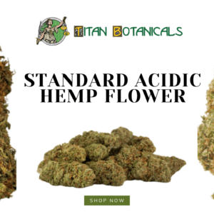 Standard Acidic Hemp Flower