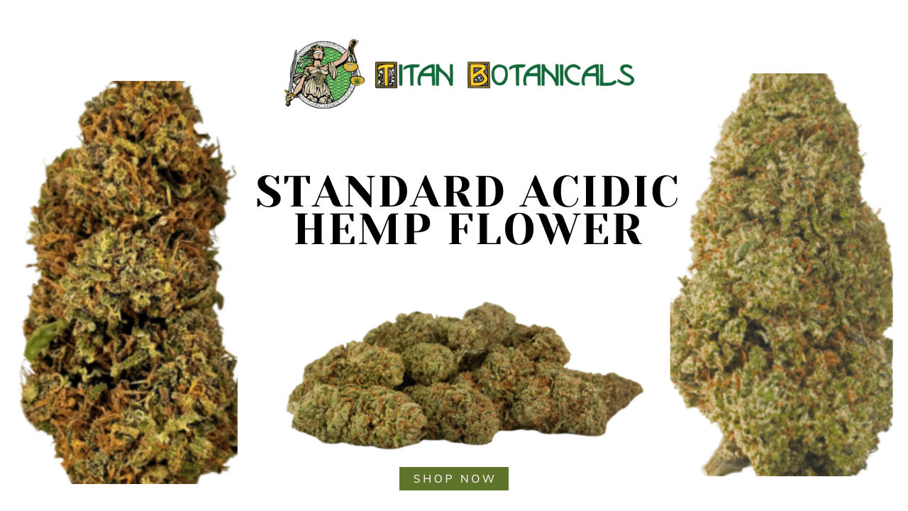 Standard Acidic Hemp Flower