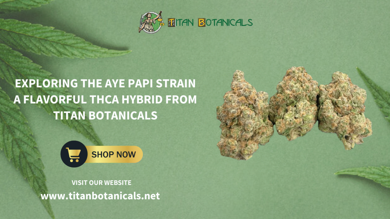 Aye Papi Strain